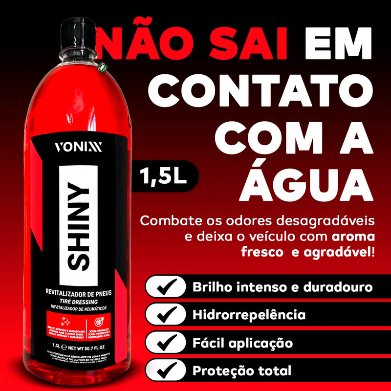 Vonixx Shiny Shiny 1,5 L – Brilho Molhado e Proteção de Borracha